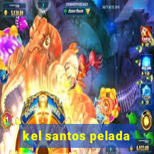 kel santos pelada